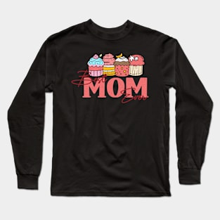 Cute Cupcake Best mom ever graphic design for mothers day Long Sleeve T-Shirt